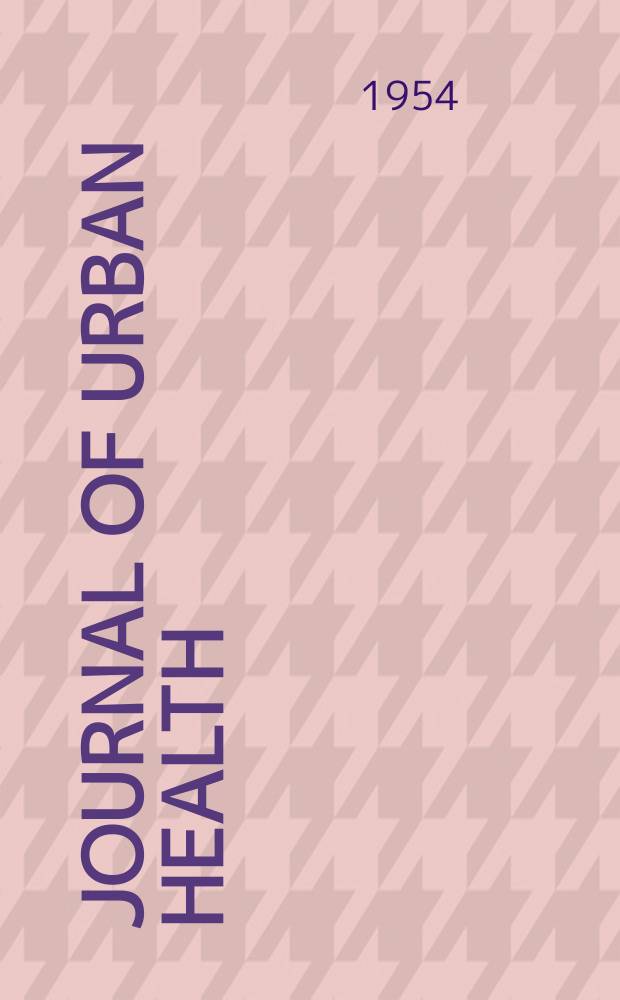 Journal of urban health : Bull. of the New York acad. of medicine. Vol.30, №7
