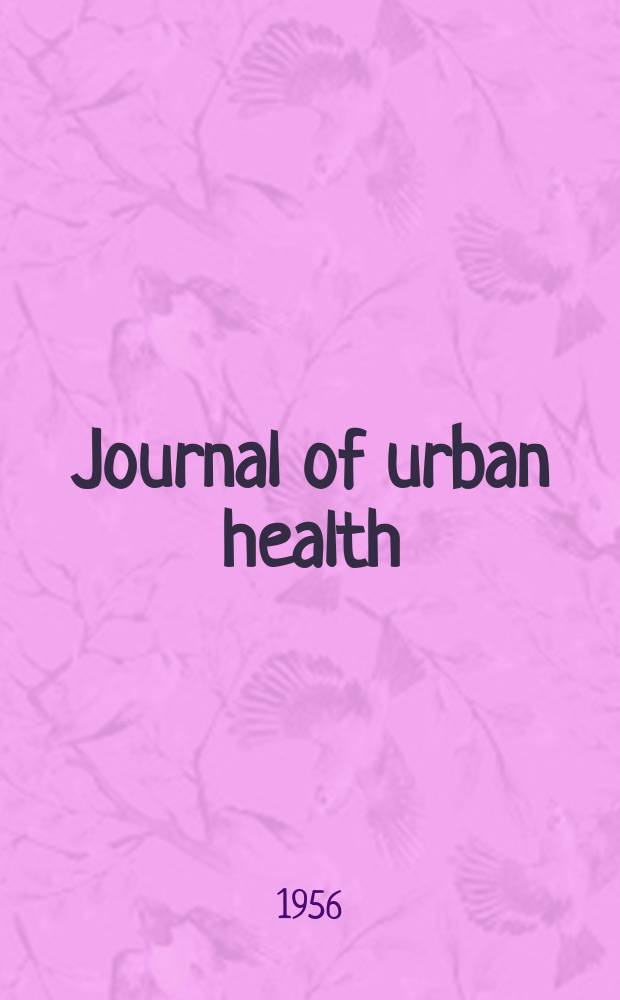 Journal of urban health : Bull. of the New York acad. of medicine. Vol.32, №12