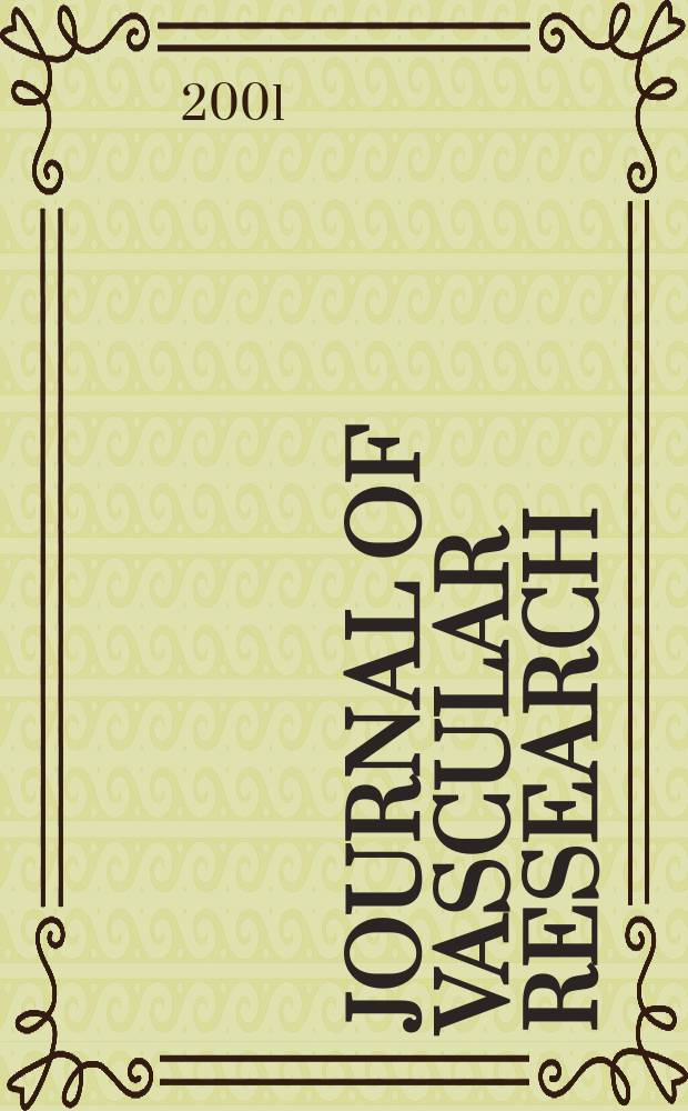 Journal of vascular research : Founded 1964 as "Angiologica" (1964-1973) contin. as "Blood vessels" (1974-1991). Vol.38, №6