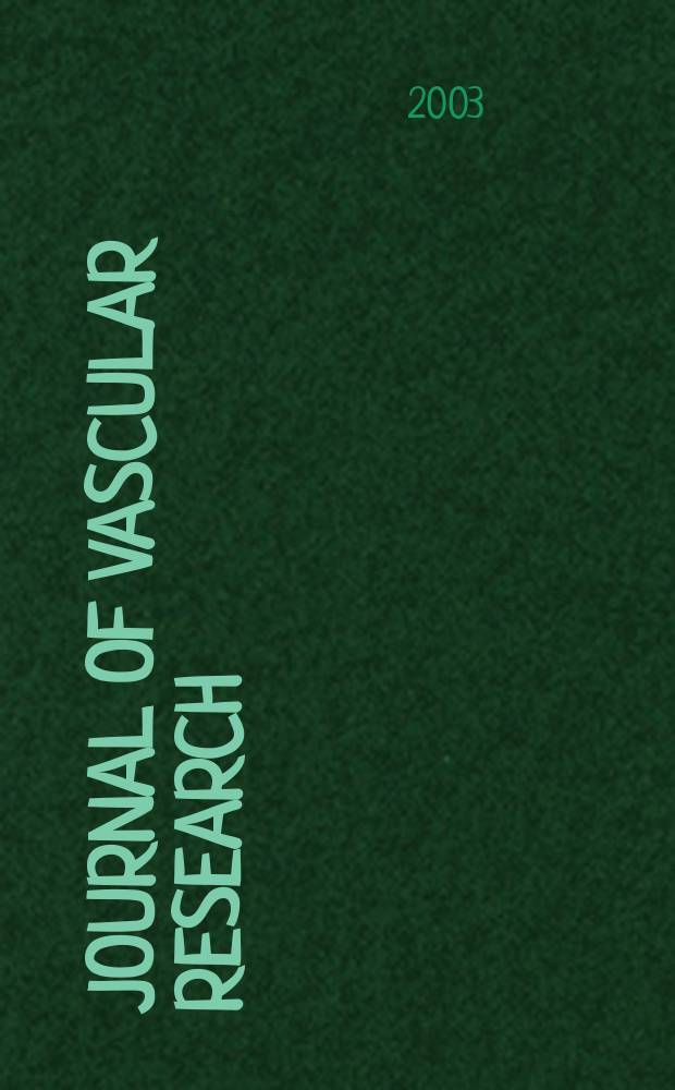 Journal of vascular research : Founded 1964 as "Angiologica" (1964-1973) contin. as "Blood vessels" (1974-1991). Vol.40, №6