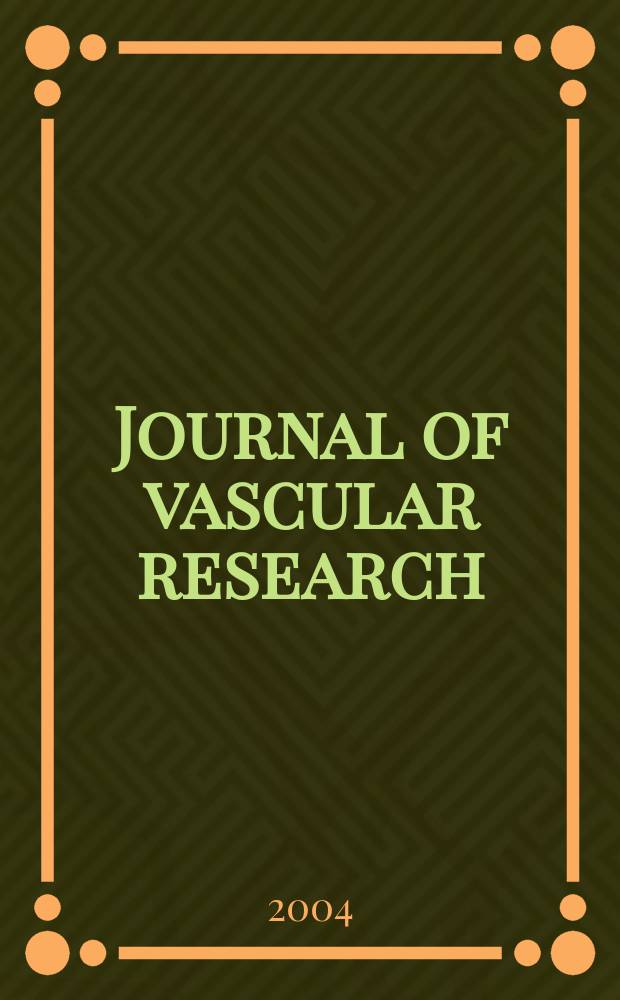 Journal of vascular research : Founded 1964 as "Angiologica" (1964-1973) contin. as "Blood vessels" (1974-1991). Vol.41, №3