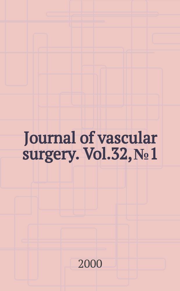 Journal of vascular surgery. Vol.32, №1