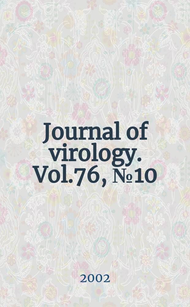 Journal of virology. Vol.76, №10