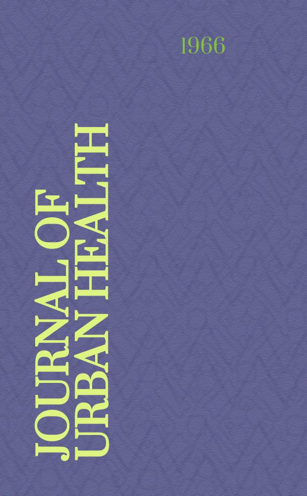 Journal of urban health : Bull. of the New York acad. of medicine. Vol.42, №9