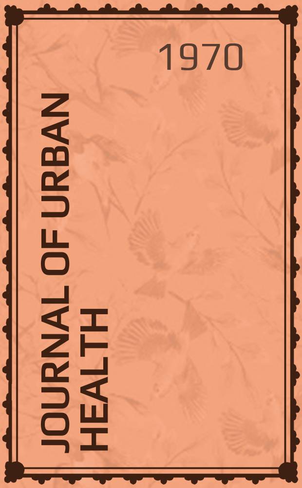 Journal of urban health : Bull. of the New York acad. of medicine. Vol.46, №7