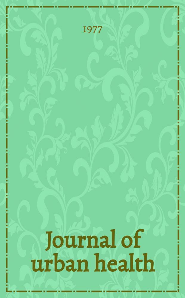 Journal of urban health : Bull. of the New York acad. of medicine. Vol.53, №9