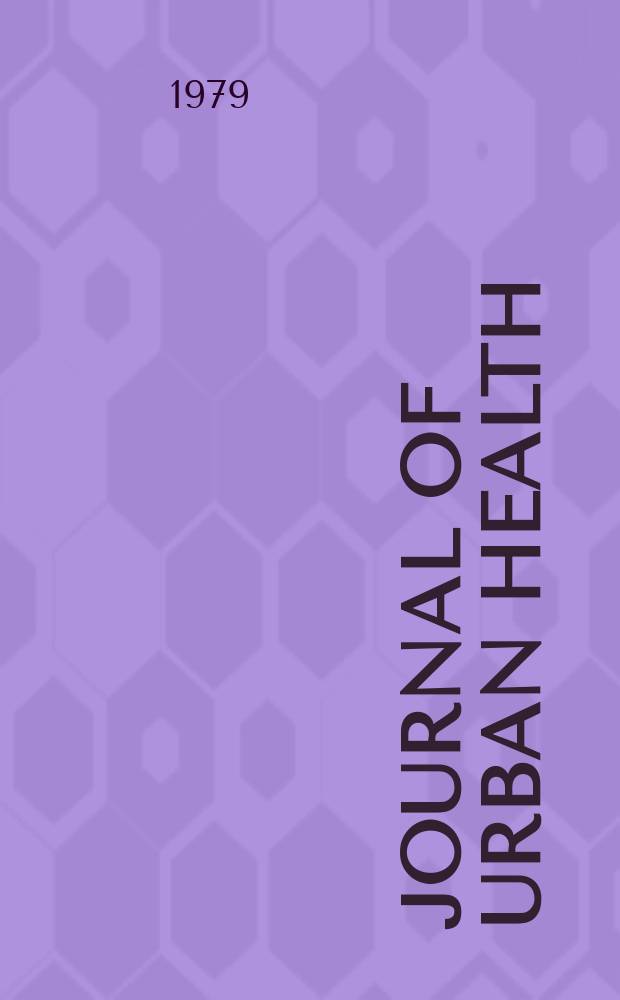 Journal of urban health : Bull. of the New York acad. of medicine. Vol.55, №8