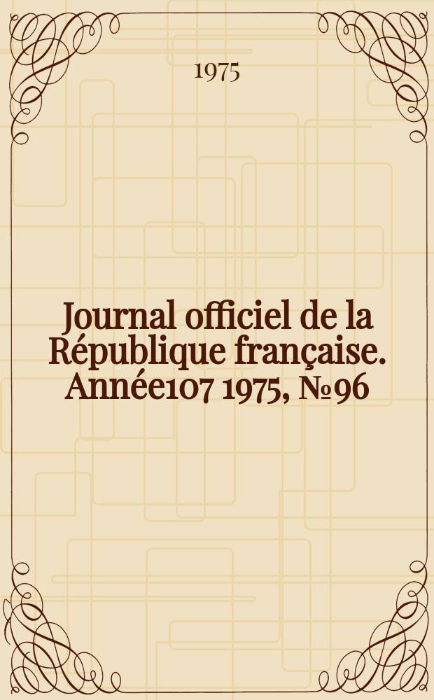 Journal officiel de la République française. Année107 1975, №96