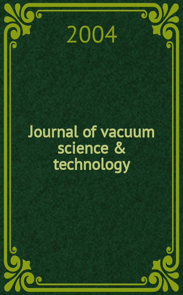 Journal of vacuum science & technology : An offic. j. of the Amer. vacuum soc. Ser. 2, Vol. 22, № 3 : International vacuum microelectronics conference (16; 2003; Osaka)