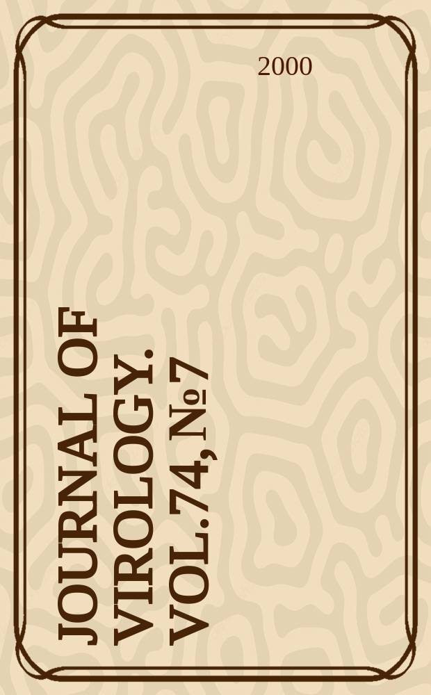 Journal of virology. Vol.74, №7