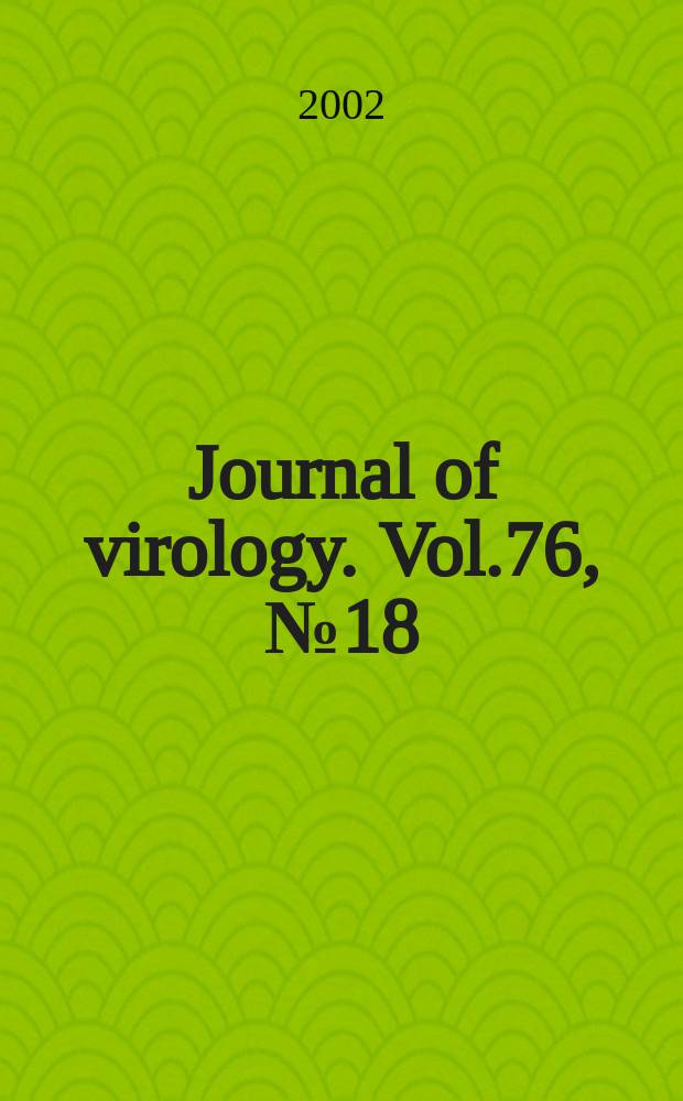 Journal of virology. Vol.76, №18