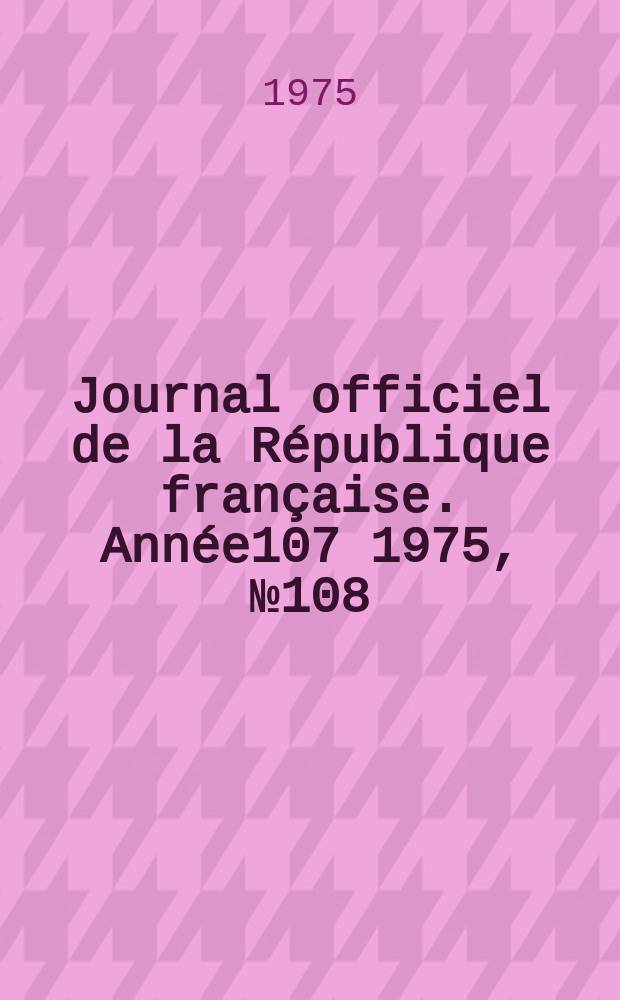 Journal officiel de la République française. Année107 1975, №108