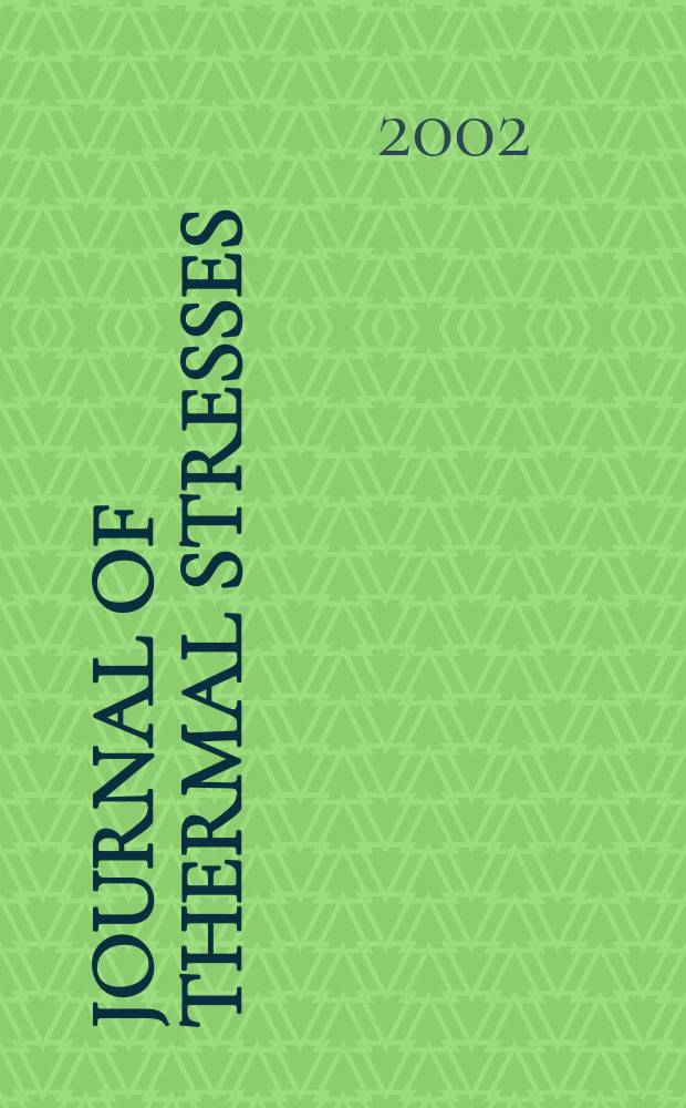 Journal of thermal stresses : An intern. quart. Vol.25, №11