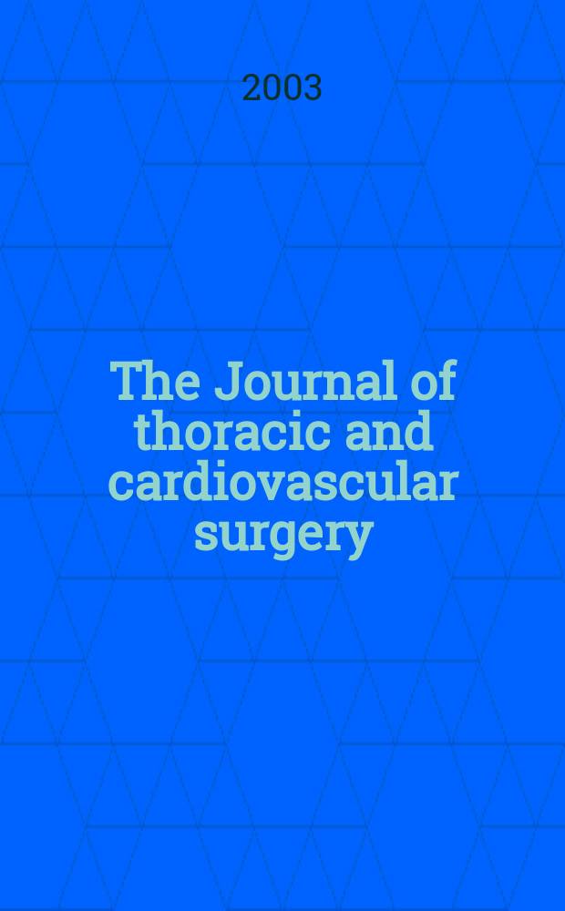 The Journal of thoracic and cardiovascular surgery : Official organ [of] the American association for thoracic surgery. Vol.125, №5