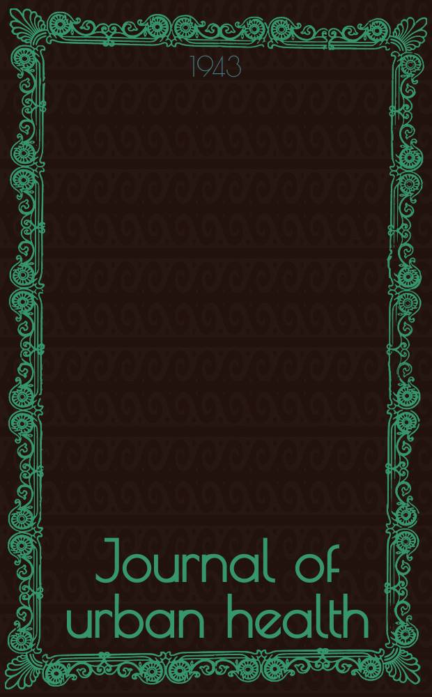 Journal of urban health : Bull. of the New York acad. of medicine. Vol.19, №7