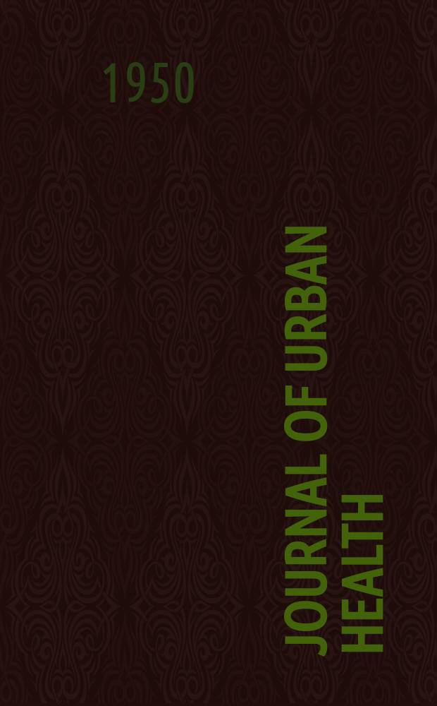 Journal of urban health : Bull. of the New York acad. of medicine. Vol.26, №1