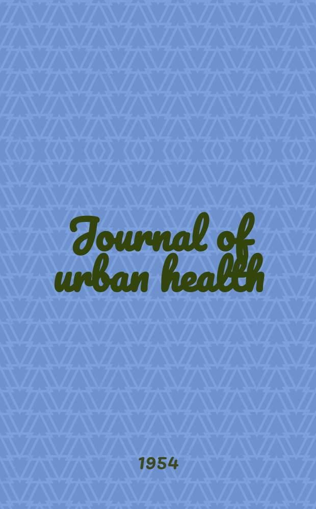 Journal of urban health : Bull. of the New York acad. of medicine. Vol.30, №8