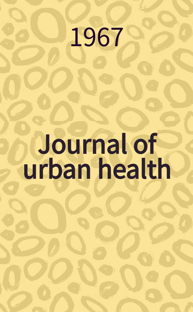 Journal of urban health : Bull. of the New York acad. of medicine. Vol.43, №11