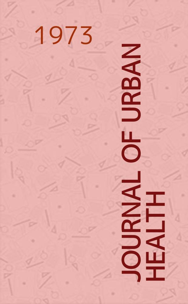 Journal of urban health : Bull. of the New York acad. of medicine. Vol.49, №9