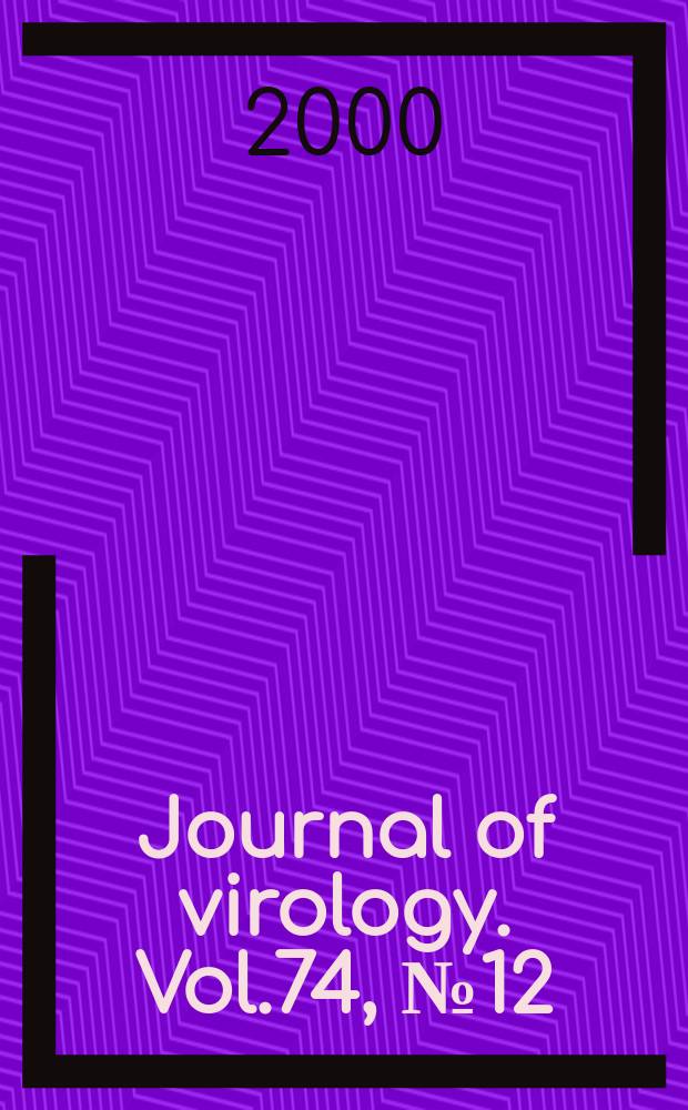 Journal of virology. Vol.74, №12