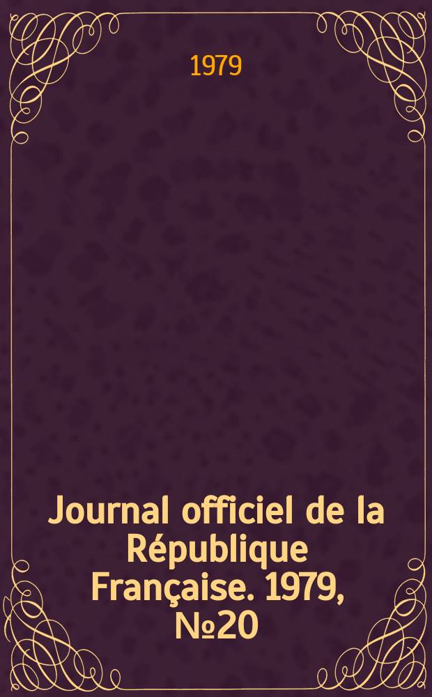 Journal officiel de la République Française. 1979, №20