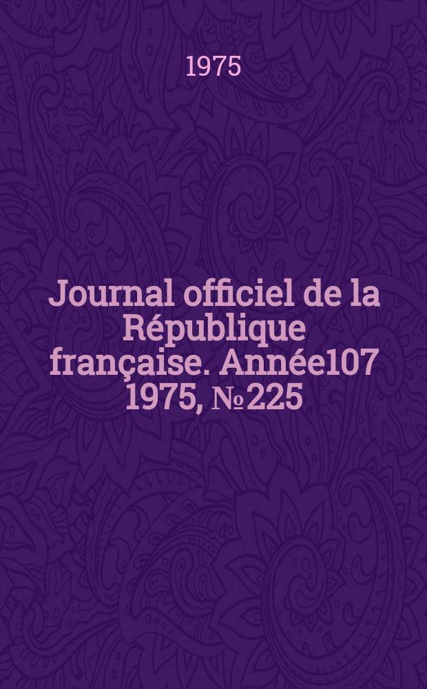 Journal officiel de la République française. Année107 1975, №225