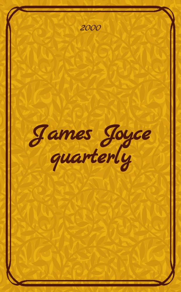 James Joyce quarterly : JJQ. Vol.37, №3/4 : Joyce and the law