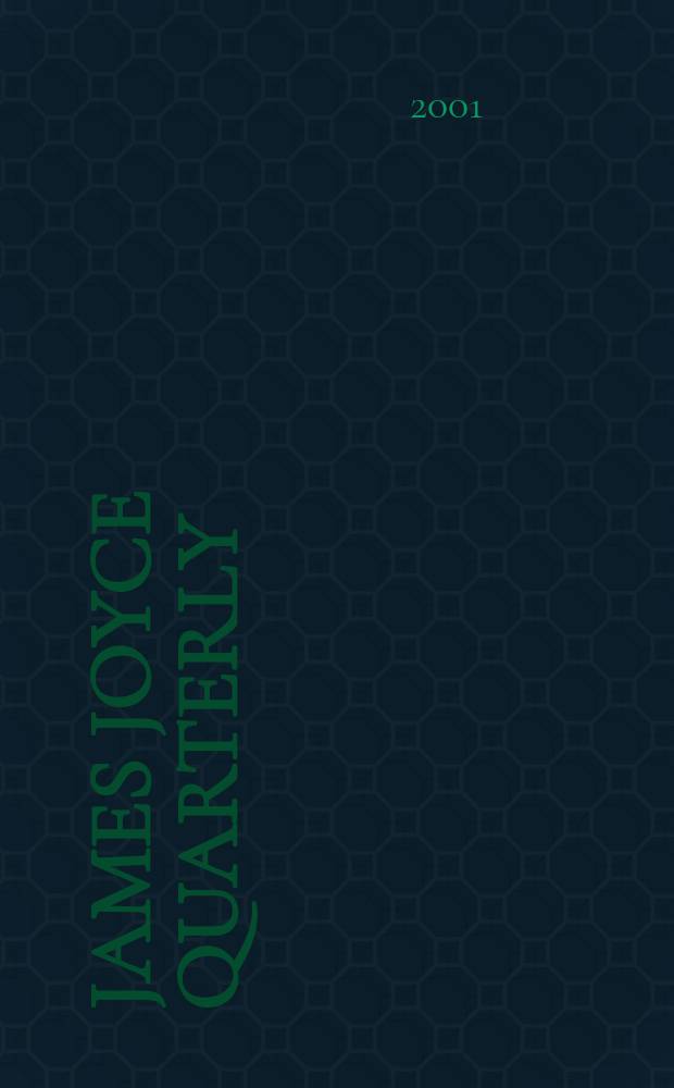 James Joyce quarterly : JJQ. Vol. 39, № 1