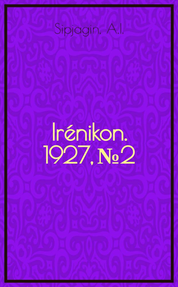 Irénikon. 1927, №2 : Aux sources de la piete cusse