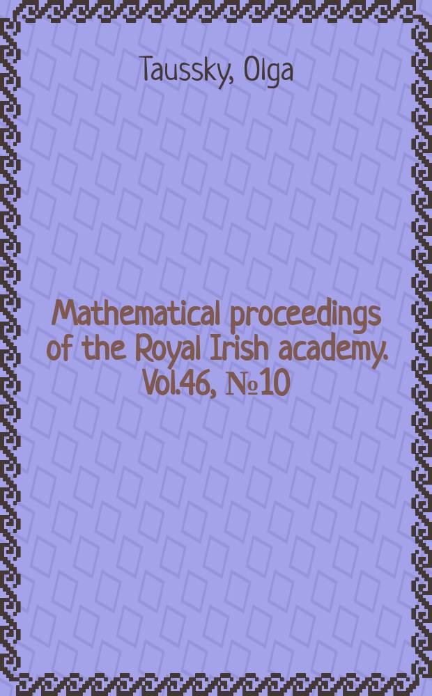 Mathematical proceedings of the Royal Irish academy. Vol.46, №10 : Matrices of finite period