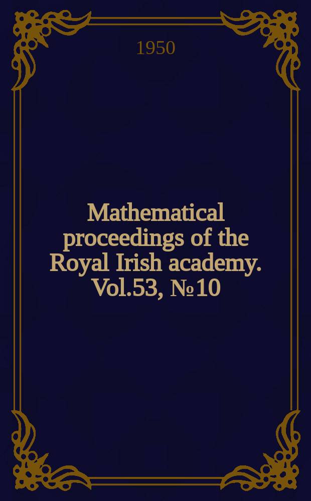 Mathematical proceedings of the Royal Irish academy. Vol.53, №10 : Size and charge distribution of atmospheric condensation nuclei