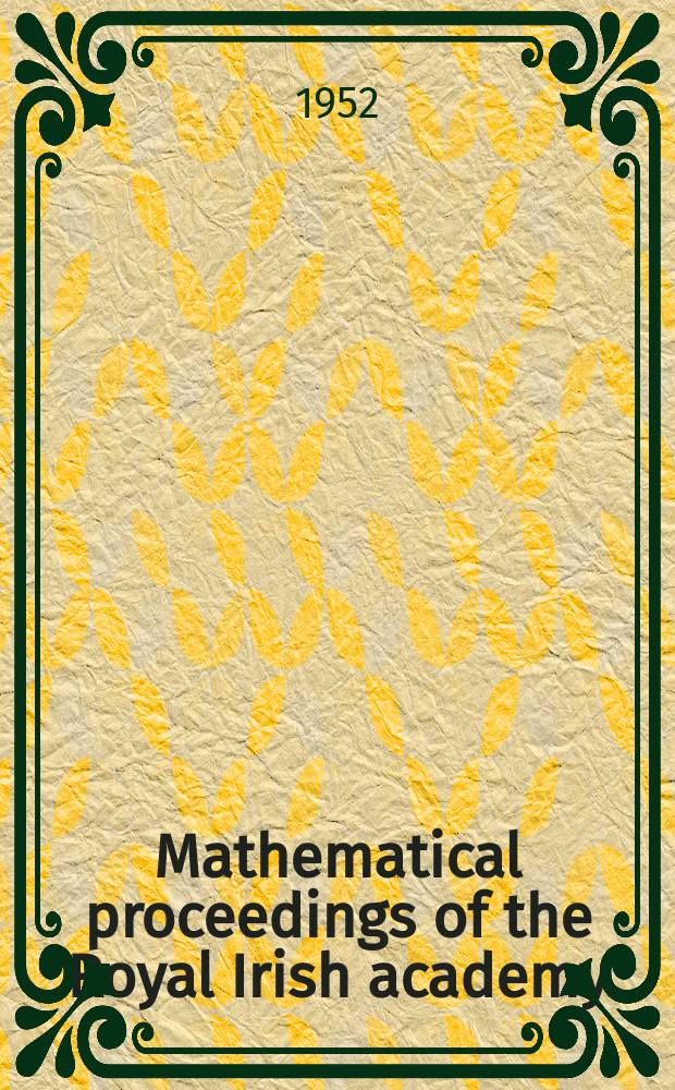 Mathematical proceedings of the Royal Irish academy : (Form. Proceedings of the Roy. Irish acad. Sect. A.). Vol.55 №1 : Conduction of heat in a monatomic gas