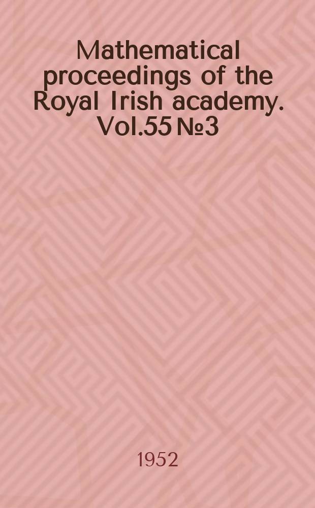 Mathematical proceedings of the Royal Irish academy. Vol.55 №3 : Condensation nuclei produced by ultraviolet light