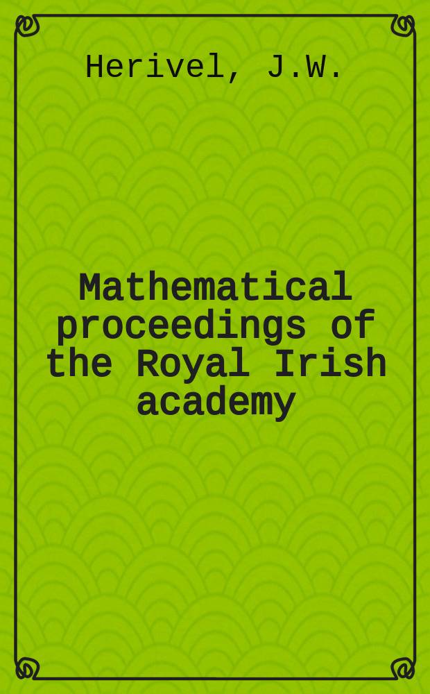 Mathematical proceedings of the Royal Irish academy : (Form. Proceedings of the Roy. Irish acad. Sect. A.). Vol.56, №6 : A general variational principle for dissipative systems