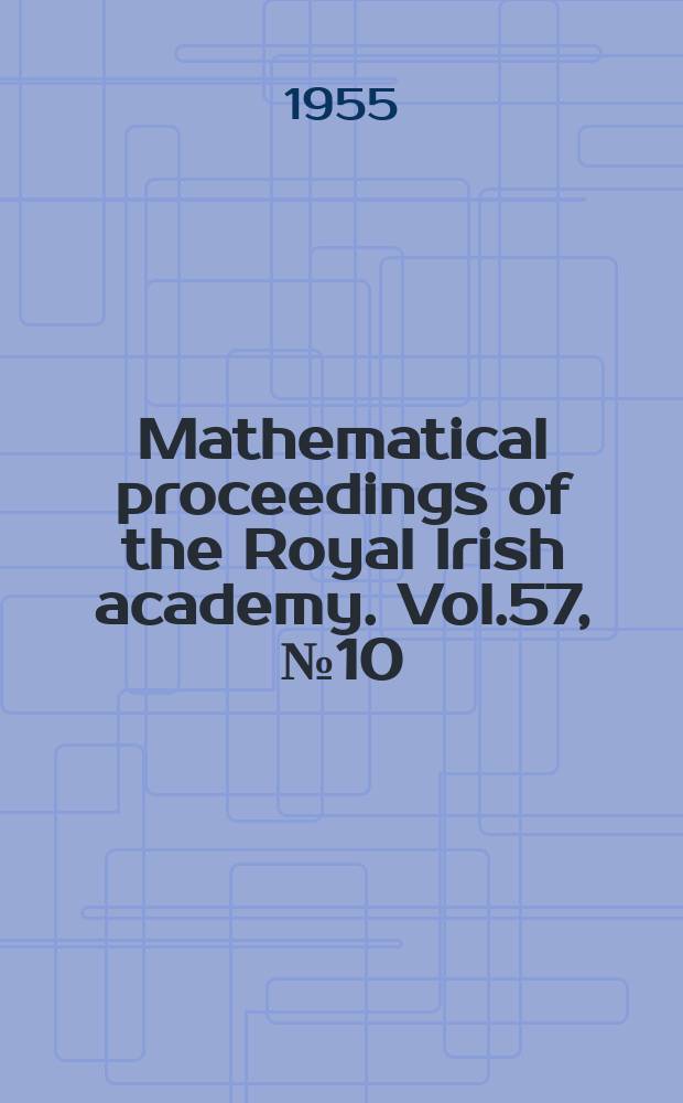 Mathematical proceedings of the Royal Irish academy. Vol.57, №10 : Size mobility and charge of multiply charged ions