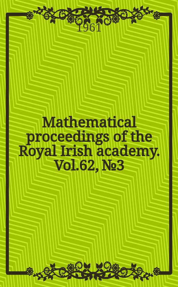 Mathematical proceedings of the Royal Irish academy. Vol.62, №3 : On a certain nonlinear differential equation