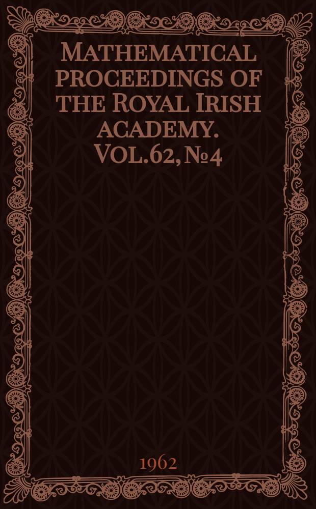 Mathematical proceedings of the Royal Irish academy. Vol.62, №4 : Comhination coefficients of ions and nuclei