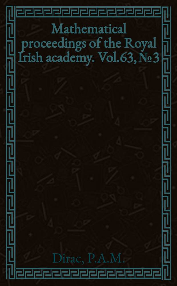 Mathematical proceedings of the Royal Irish academy. Vol.63, №3 : Hamiltonian methods and quantum mechanics