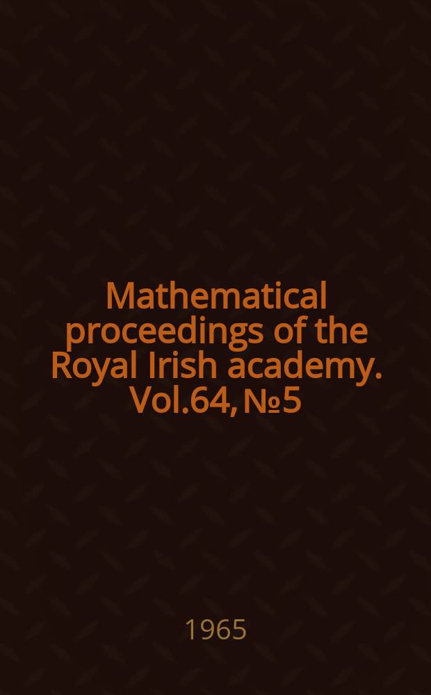Mathematical proceedings of the Royal Irish academy. Vol.64, №5 : Correlation of spectroscopic and electrical properties of glow discharges through iodine