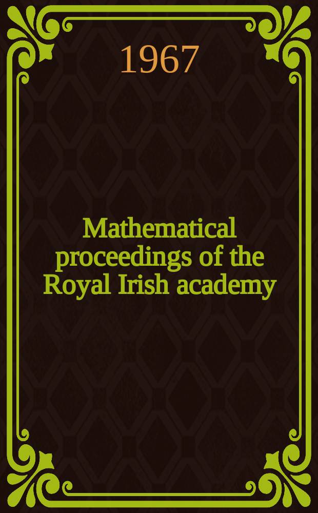Mathematical proceedings of the Royal Irish academy : (Form. Proceedings of the Roy. Irish acad. Sect. A.). Vol.65, №6 : A Uniqueness theorem for fields of elliptic modular functions