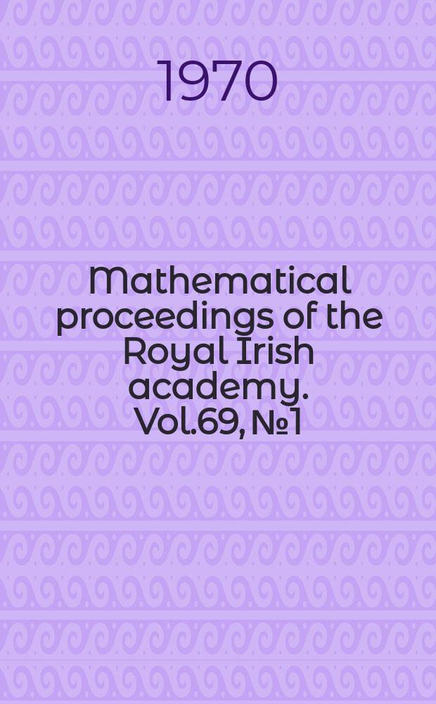 Mathematical proceedings of the Royal Irish academy. Vol.69, №1 : Mechanisms of electron loss in a hydrogen afterglow
