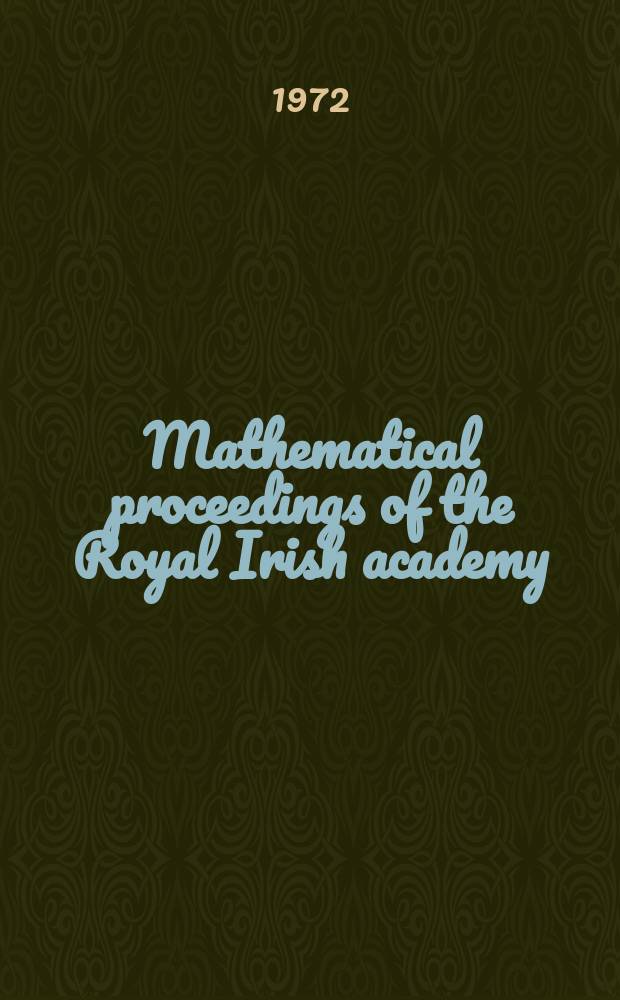 Mathematical proceedings of the Royal Irish academy : (Form. Proceedings of the Roy. Irish acad. Sect. A.). Vol.72, №5 : The electronic spectrum of the BeI ...