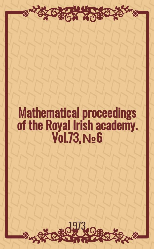 Mathematical proceedings of the Royal Irish academy. Vol.73, №6 : The analysis of non-exponential decay...