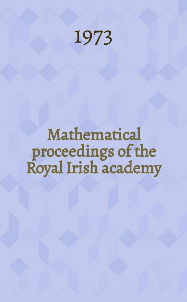 Mathematical proceedings of the Royal Irish academy : (Form. Proceedings of the Roy. Irish acad. Sect. A.). Vol.73, №9 : Cumulative results of testing a meteorological- mathematical model