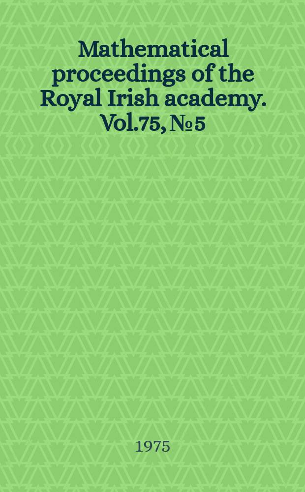 Mathematical proceedings of the Royal Irish academy. Vol.75, №5 : Circumscribing quadrics...
