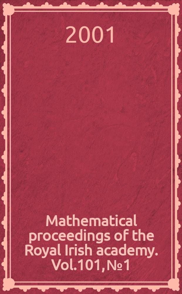 Mathematical proceedings of the Royal Irish academy. Vol.101, №1