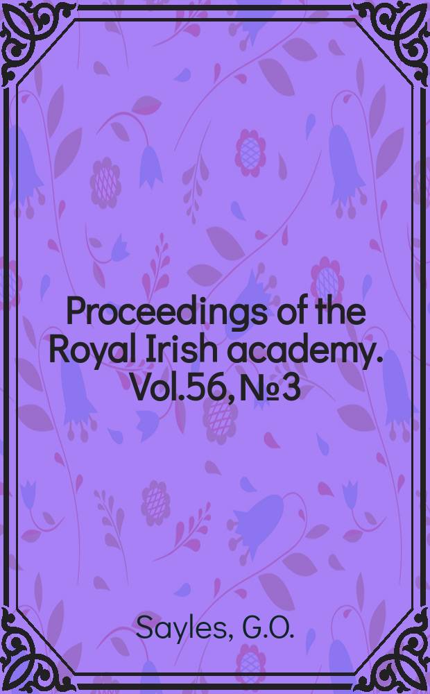 Proceedings of the Royal Irish academy. Vol.56, №3 : Contemporary sketches of the members of the Irish parliament in 1782
