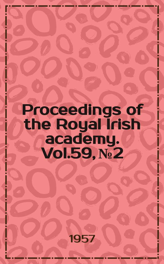 Proceedings of the Royal Irish academy. Vol.59, №2 : Church Island near Valencia, County Kerry