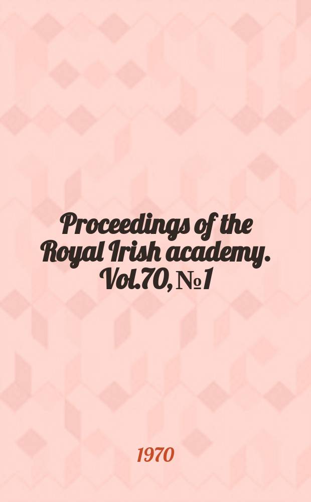 Proceedings of the Royal Irish academy. Vol.70, №1 : Sir Charles Giesecke's autograph albums