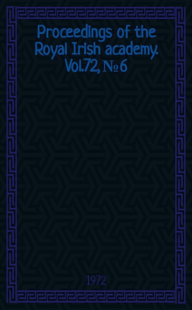 Proceedings of the Royal Irish academy. Vol.72, №6/7 : Aspects of George Petrie...1-2